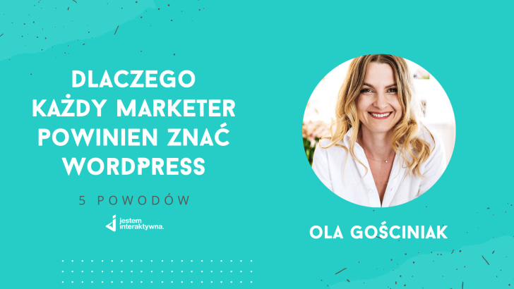  5 powodów, dla których każdy marketer powinien znać WordPress