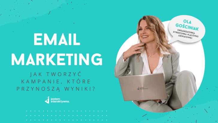  Email marketing w biznesie: Jak tworzyć kampanie, które przynoszą wyniki?