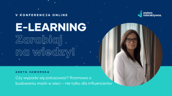 Czy wypada się pokazywać? Rozmowa o budowaniu marki w sieci – nie tylko dla influencerów – Aneta Jaworska