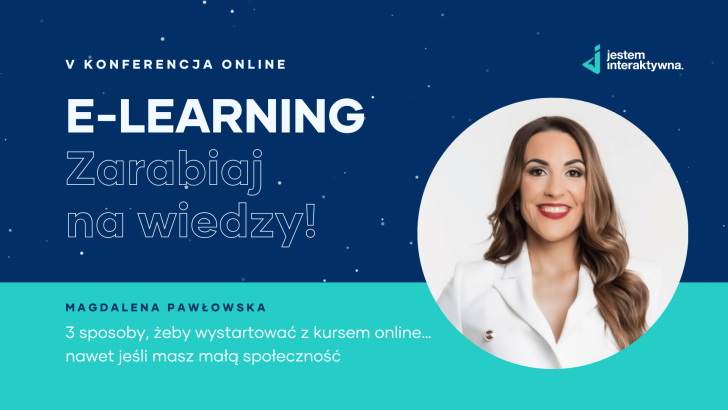 3 sposoby, żeby wystartować z kursem online… nawet jeśli masz małą społeczność – Magdalena Pawłowska