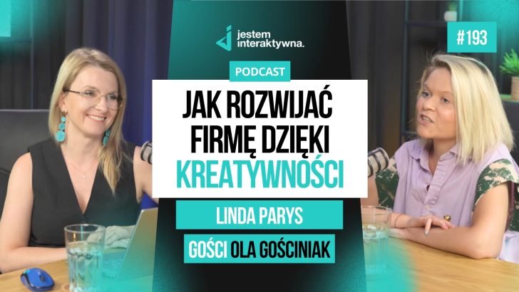  Jak rozwijać firmę dzięki kreatywności? – Linda Parys