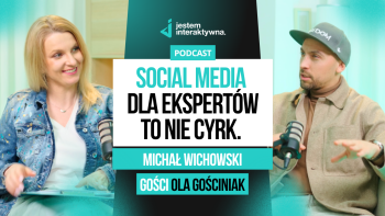 Jak budować markę osobistą w social mediach? Strategia dla ekspertów bez tańców i wygłupów – Michał Wichowski